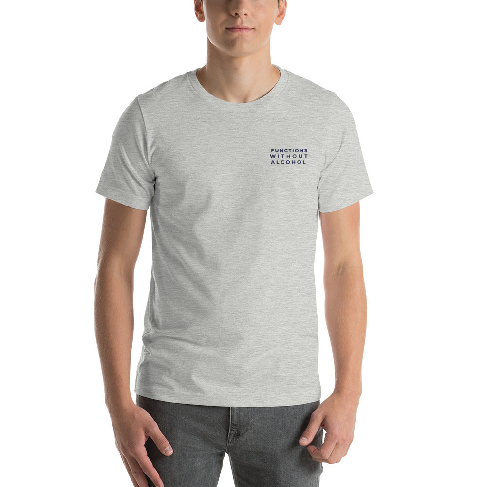 Functions Without Alcohol Unisex t-shirt