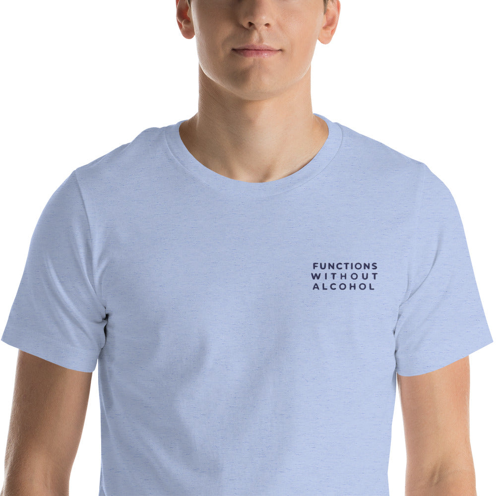 Functions Without Alcohol Unisex t-shirt